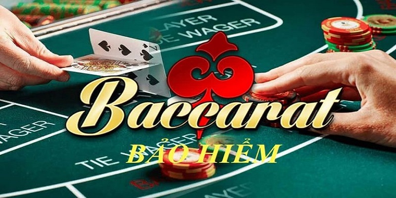 Bảo hiểm Baccarat mang lại sự yên tâm và ổn định vốn cho người tham gia
