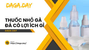 thuốc nhỏ gà đá có lợi ích gì