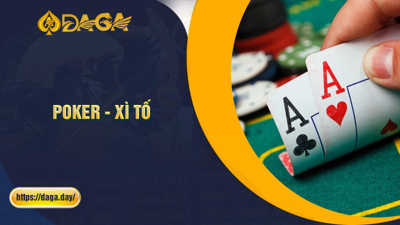 Tìm hiểu về game bài Poker