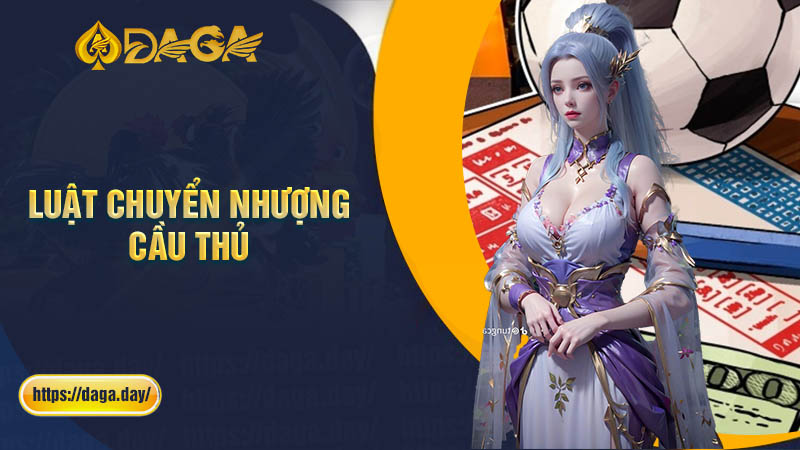 Chuyển nhượng cầu thủ bóng đá là gì?